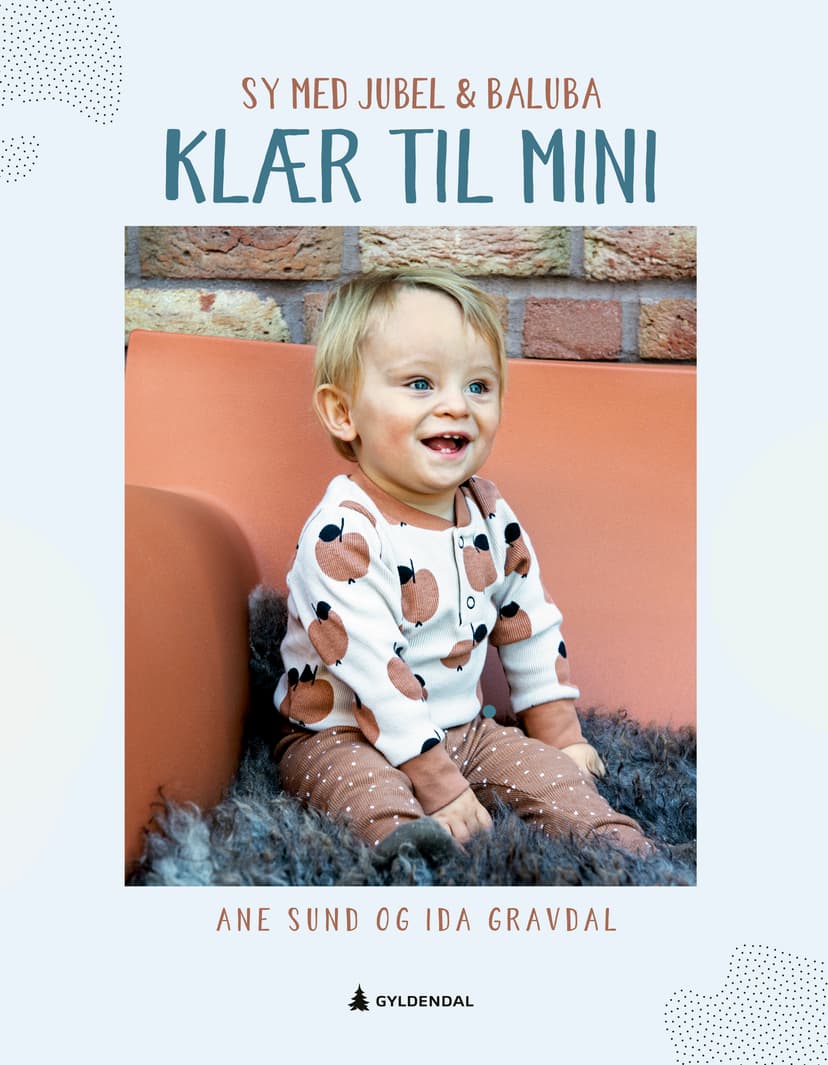 SY MED JUBEL & BALUBA: Klær til Mini