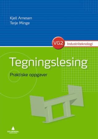 Tegningslesing -- praktiske oppgaver