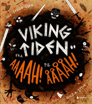 Vikingtiden fra AAAAH! til ÅÅÅÅH!
