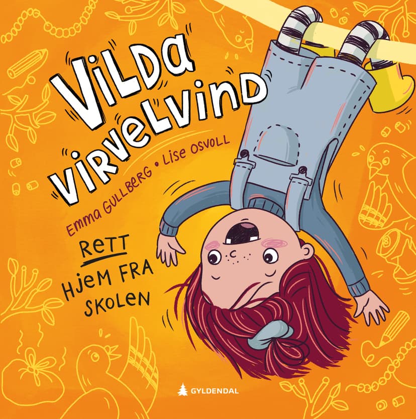 Vilda Virvelvind - RETT hjem fra skolen