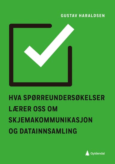 Hva spørreundersøkelser lærer oss om skjemakommunikasjon og datainnsamling