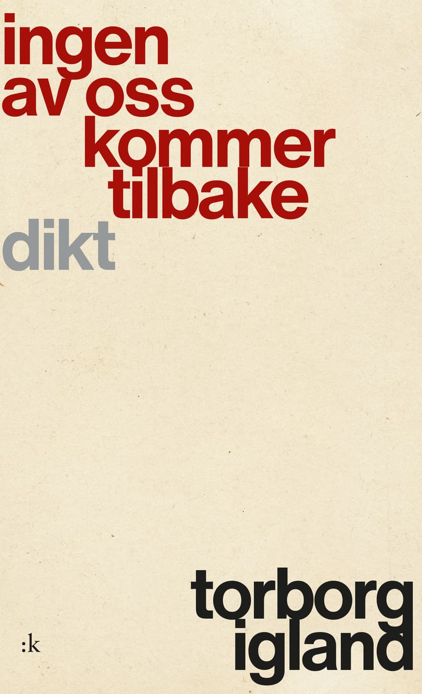 Ingen av oss kommer tilbake