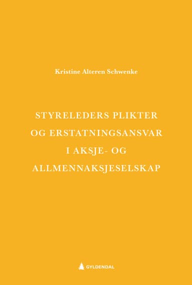 Styreleders plikter og erstatningsansvar i aksje- og allmennaksjeselskap