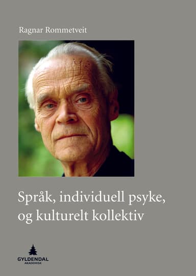 Språk, individuell psyke, og kulturelt kollektiv (E-bok)