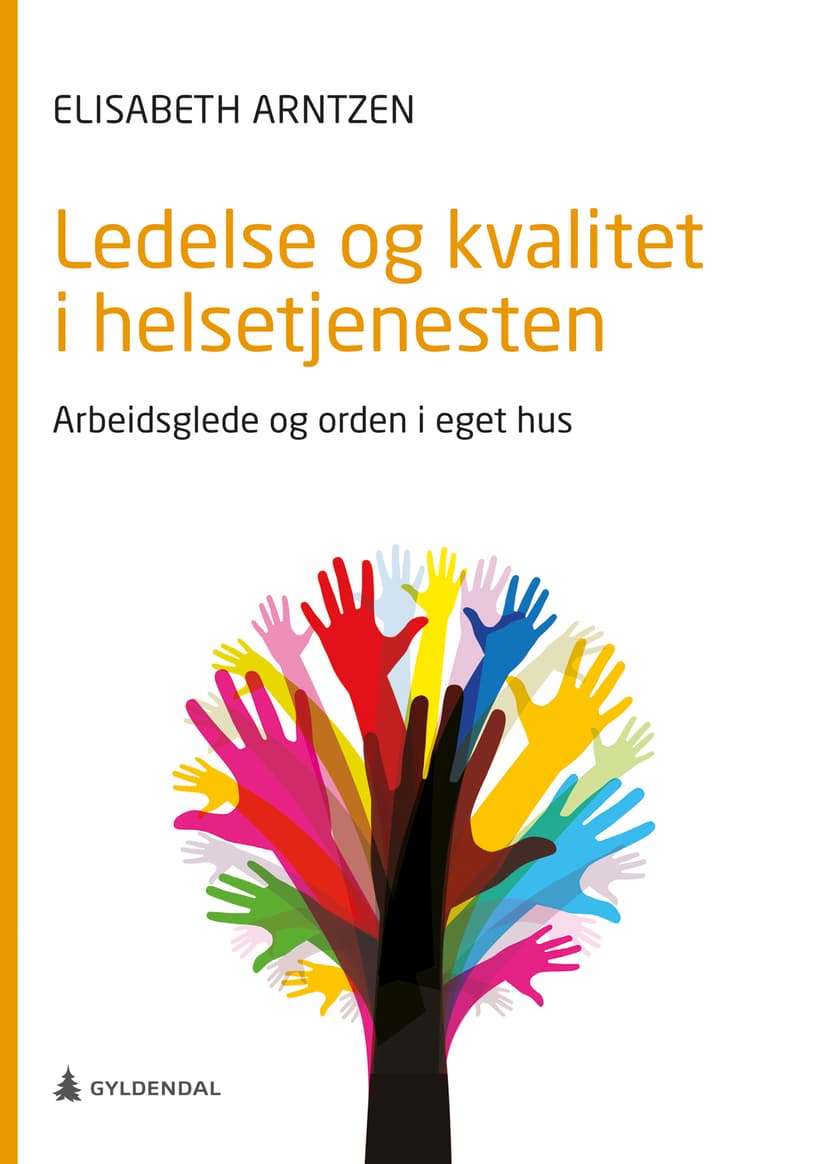 Ledelse og kvalitet i helsetjenesten